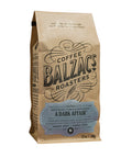 A Dark Affair Stout Roast 340 Grams by Balzacs Coffee Roasters